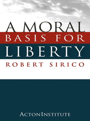 cover image of A Moral Basis for Liberty